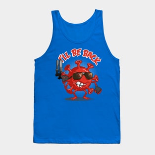 Covid will be back Tank Top